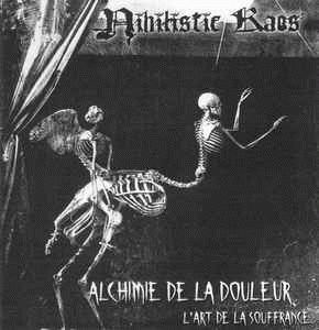 Nihilistic Kaos : Alchimie de la Douleur